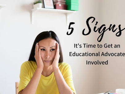 Five Signs That It's Time to Get an Advocate Involved