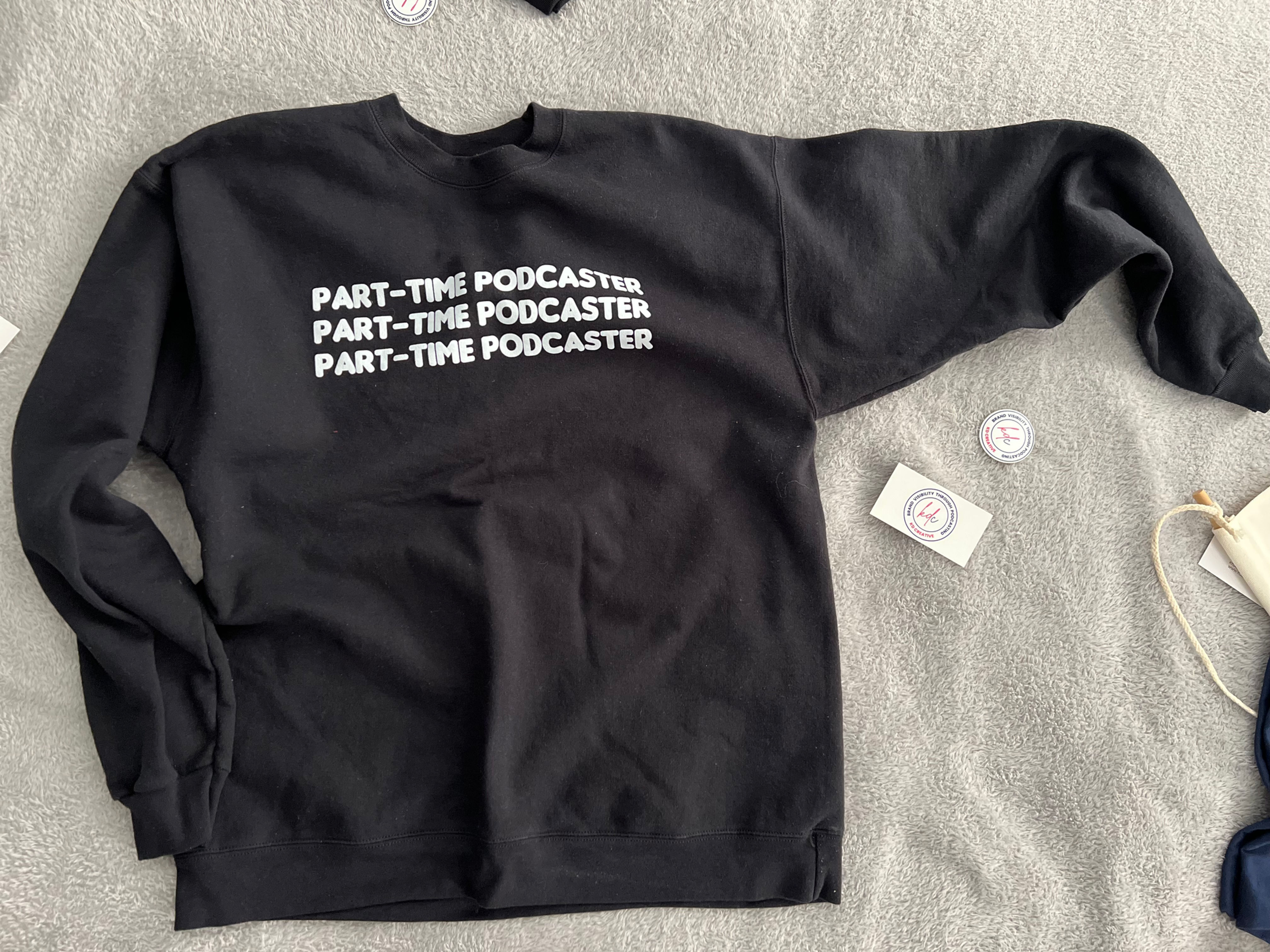 Part Time Podcaster Sweatshirt