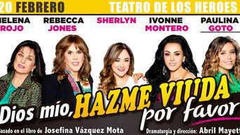 Dios mío, hazme viuda por favor