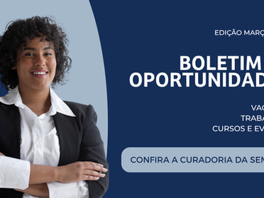 Boletim CH | Abril das Oportunidades: 2ª Edição
