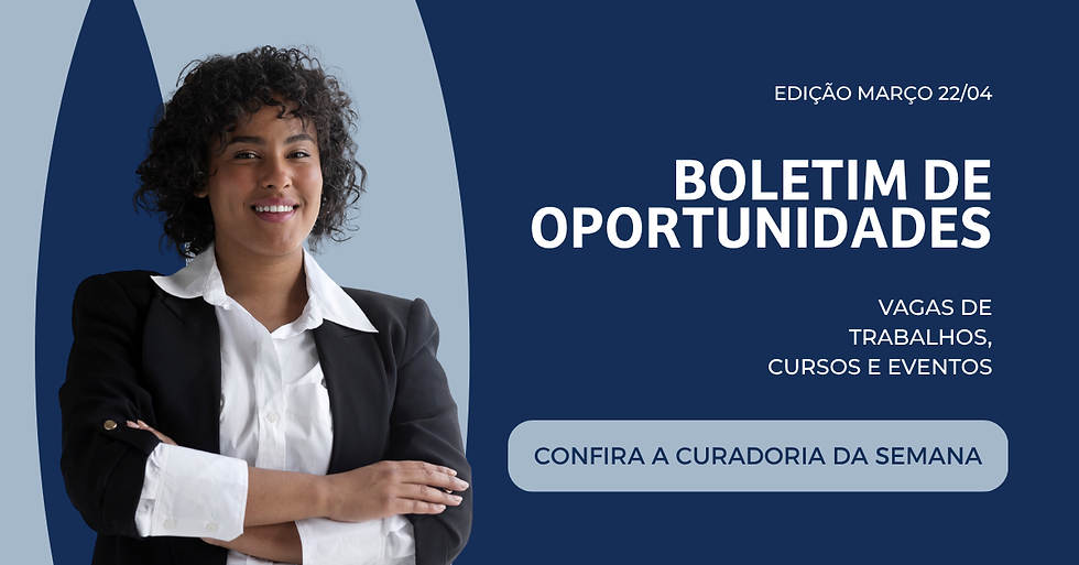 Boletim CH | Abril das Oportunidades: 2ª Edição  