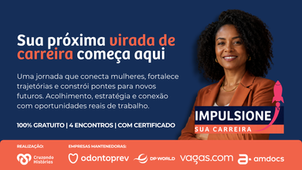 Sua próxima virada de carreira começa aqui. Impulsione sua Carreira 2026