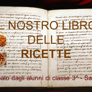 Le nostre ricette - Classe 3^ Saline