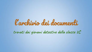 L'archivio dei documenti - 2C Bertapelle