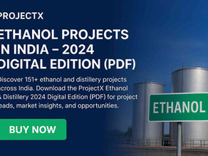 Ethanol Projects in India – 2024 Digital Edition (PDF)