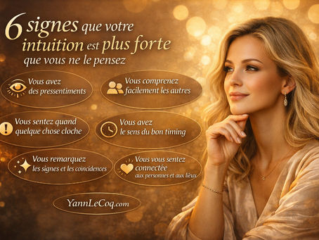 Ce que votre intuition essaie peut-être de vous dire en ce moment