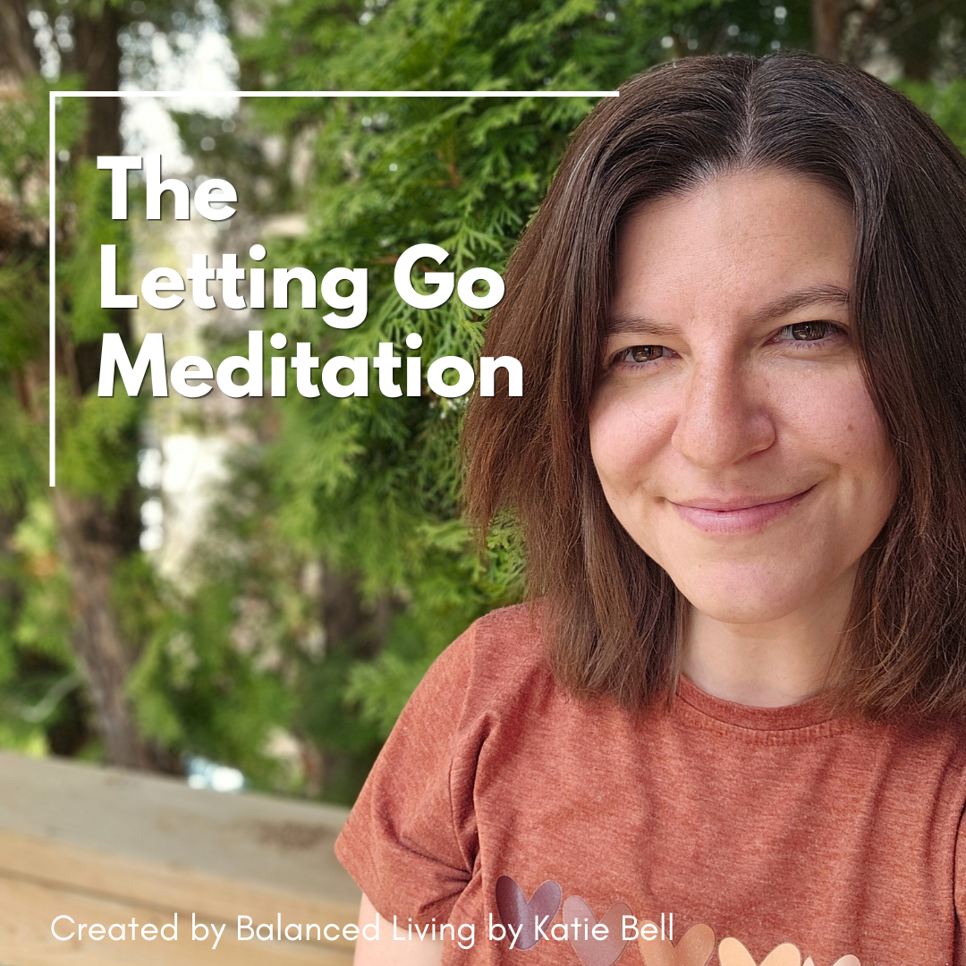 The Letting Go Meditation