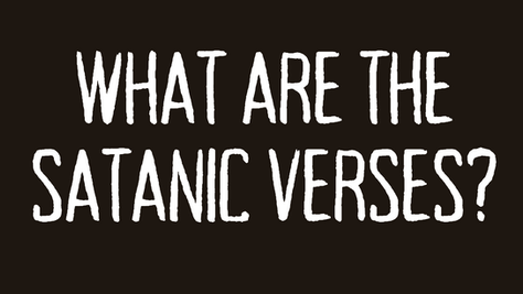 What are the Satanic Verses?