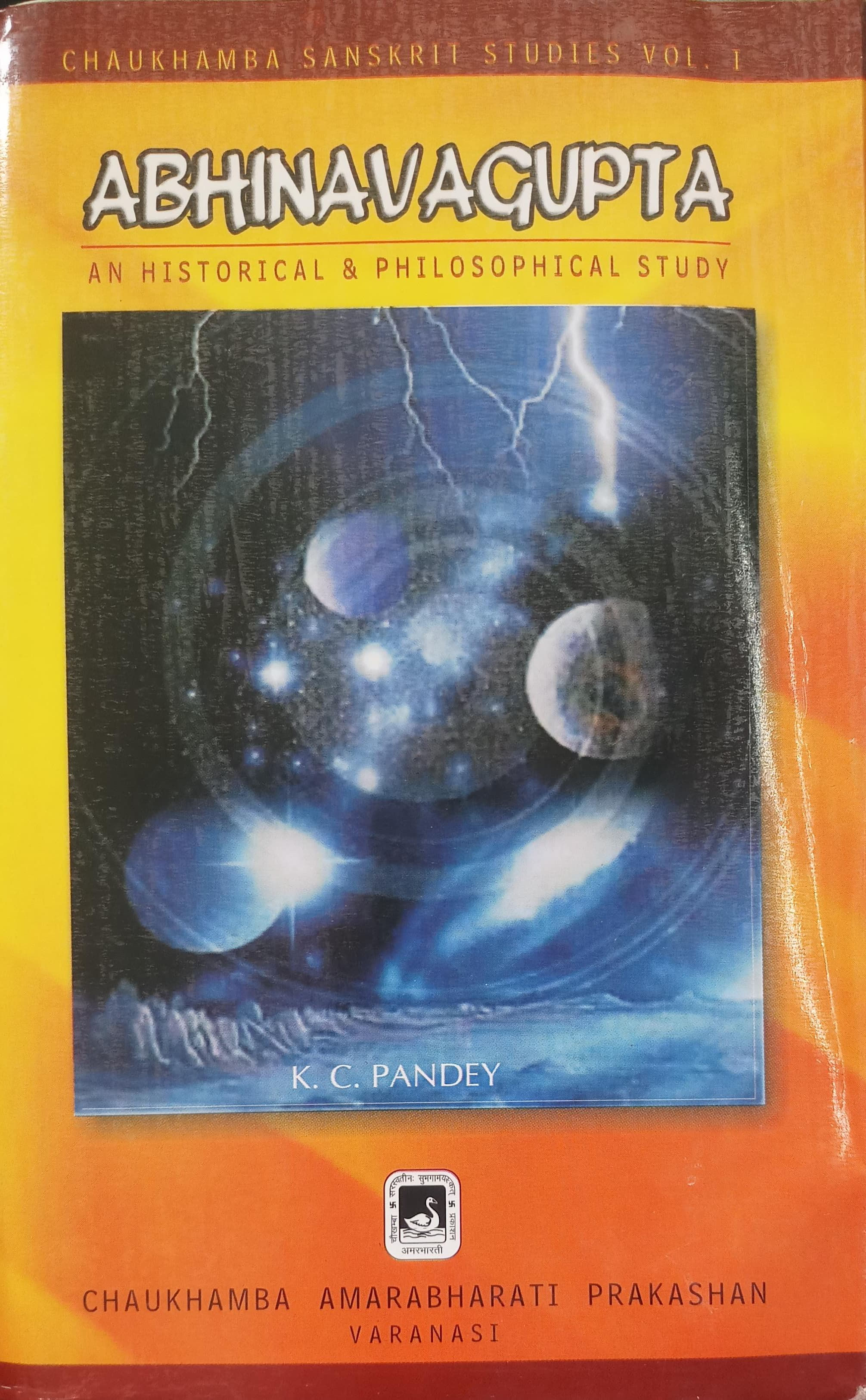 Abhinavagupta:An Historical & Philosophical Study (English) by K. C. Pandey