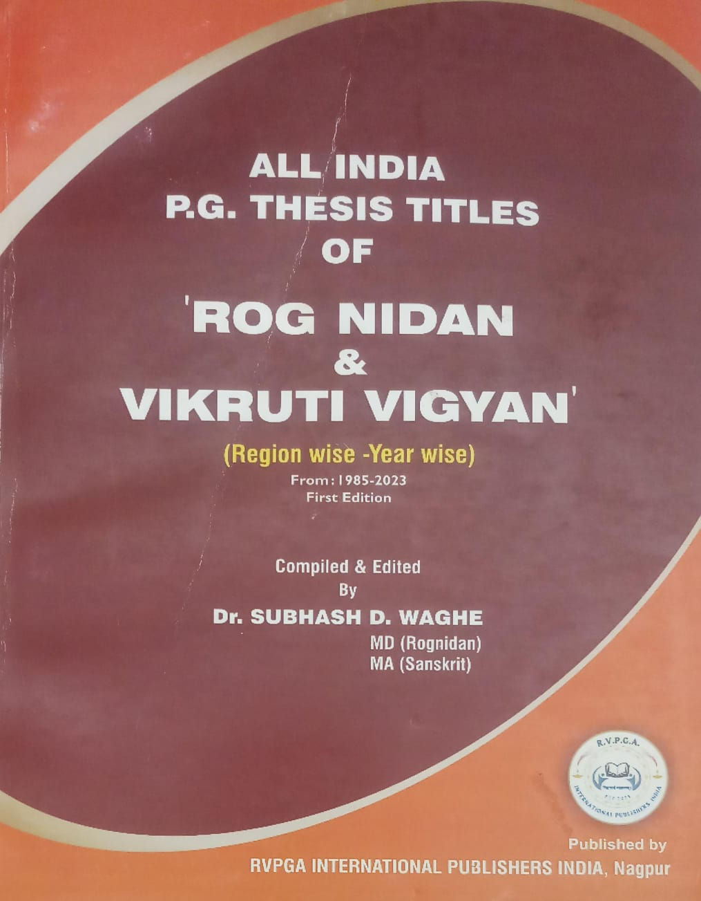 All India P.G. Thesis Titles Of 'Rog Nidan & Vikruti Vigyan' (E) By Waghe