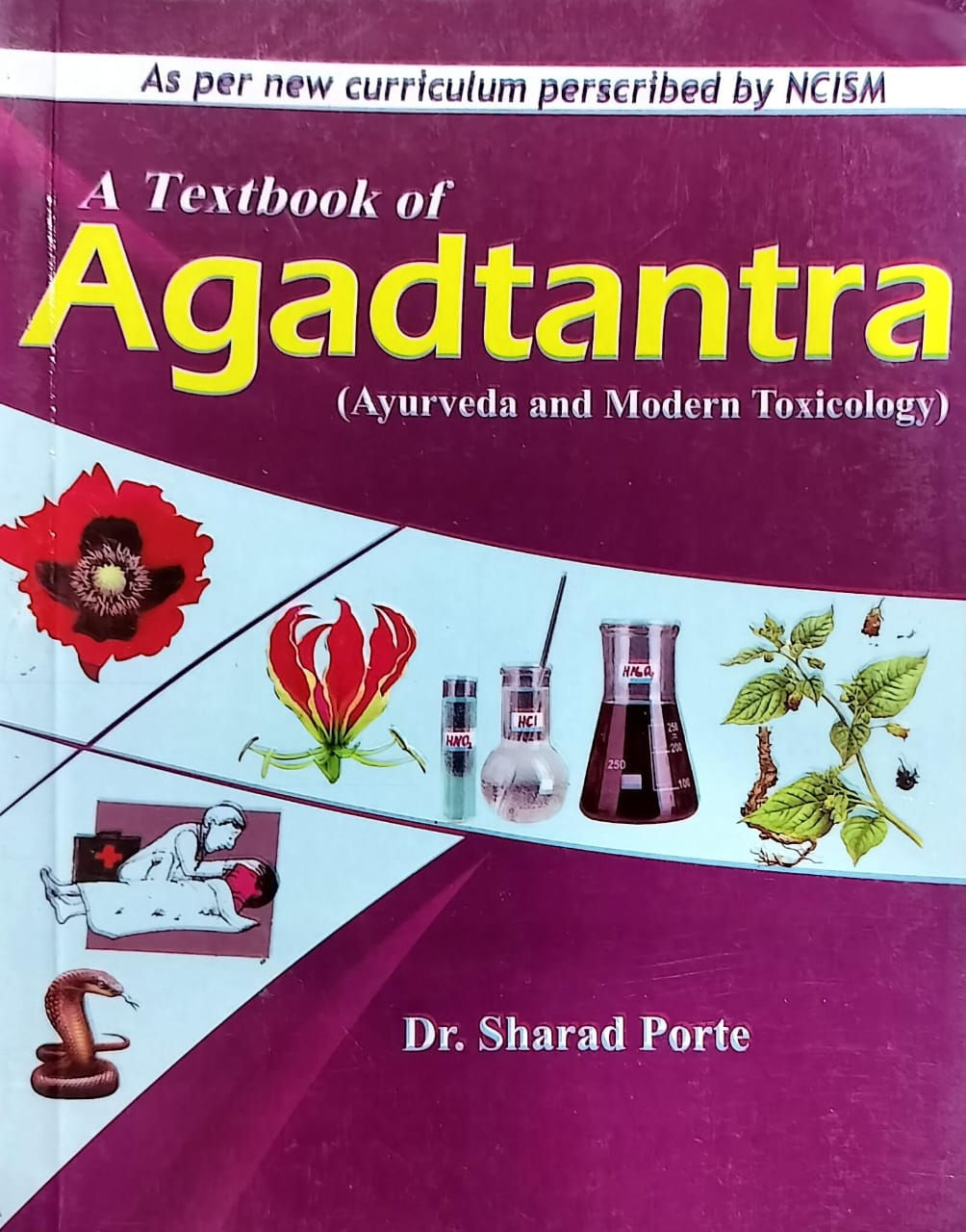 A T.B. of Agad Tantra(Ayurveda and Mordern Toxicology) Dr. Sharad Porte