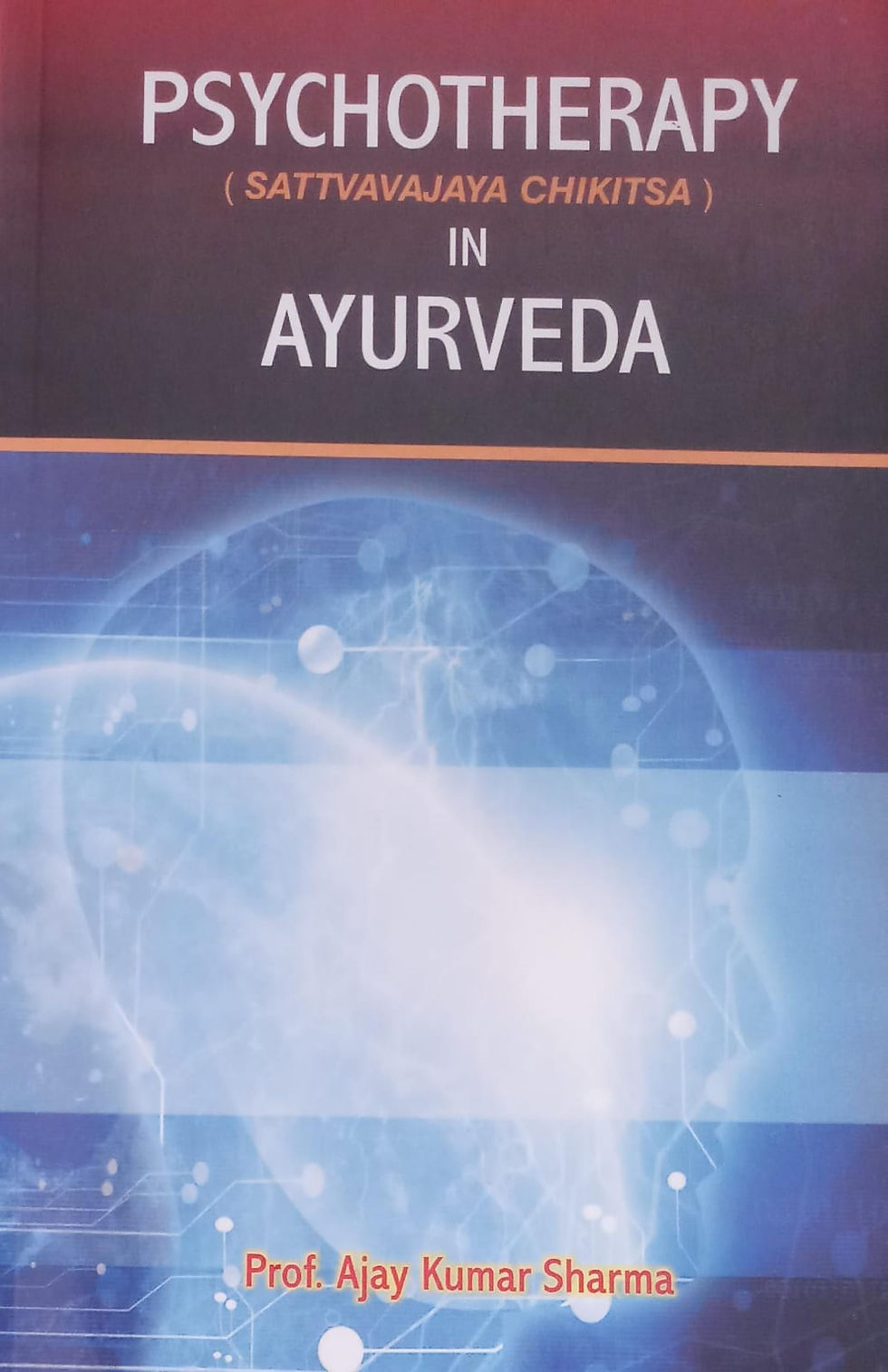 Psychotherapy (Sattvavajaya Chikitsa) in Ayurveda