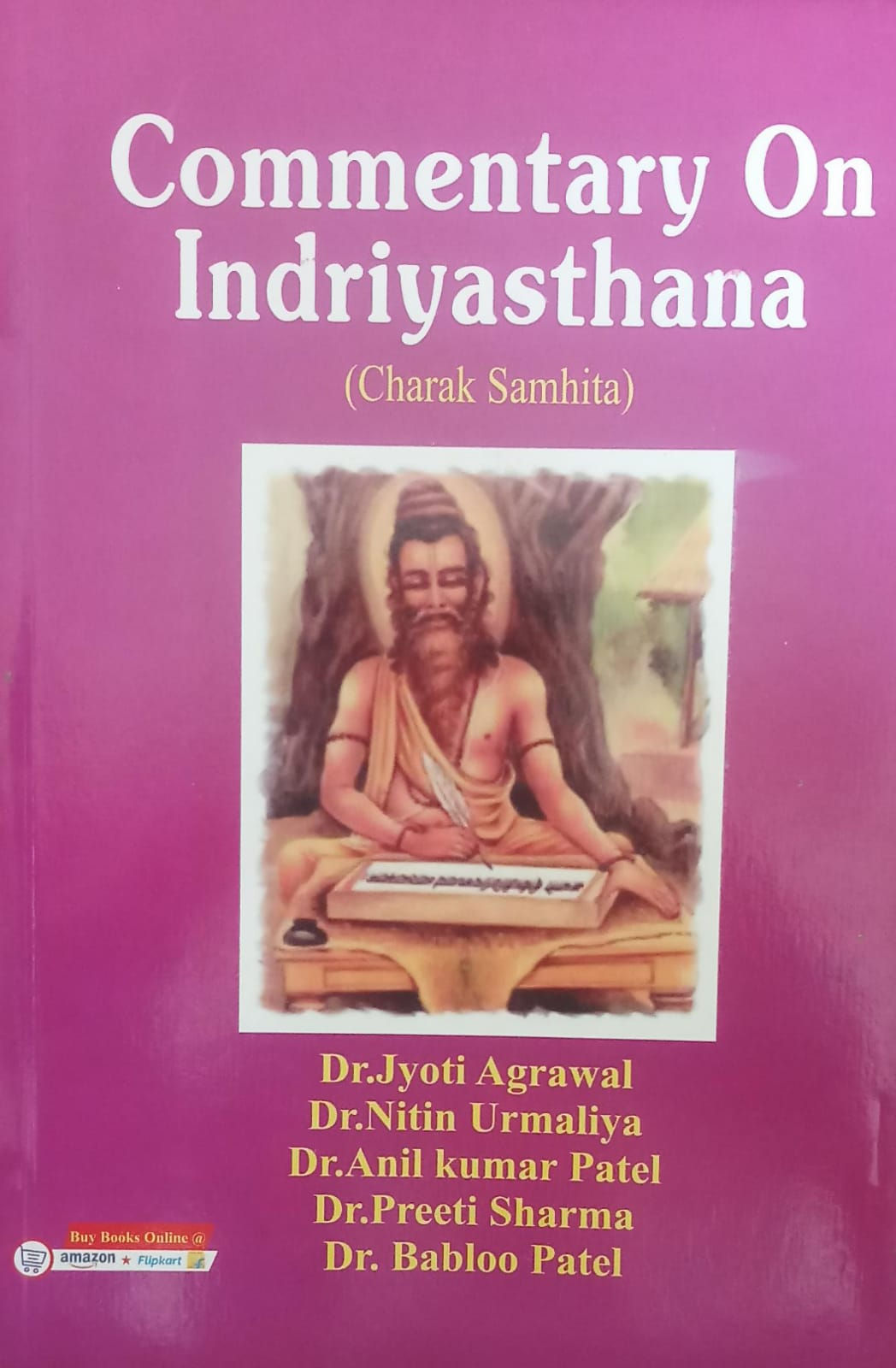 Commentary On Indriyasthana (S/H) ByDr. Jyoti Agrawal,Dr. Nitin Urmaliya