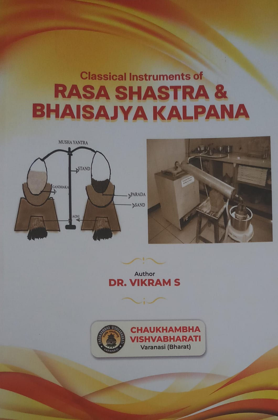 A Classical Instruments Of  Rasa Shastra And  Bhaisajya Kalpana (E)-Dr. Vikram S
