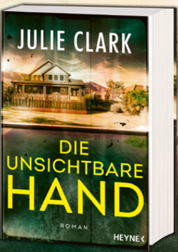 Julie Clark: Die unsichtbare Hand