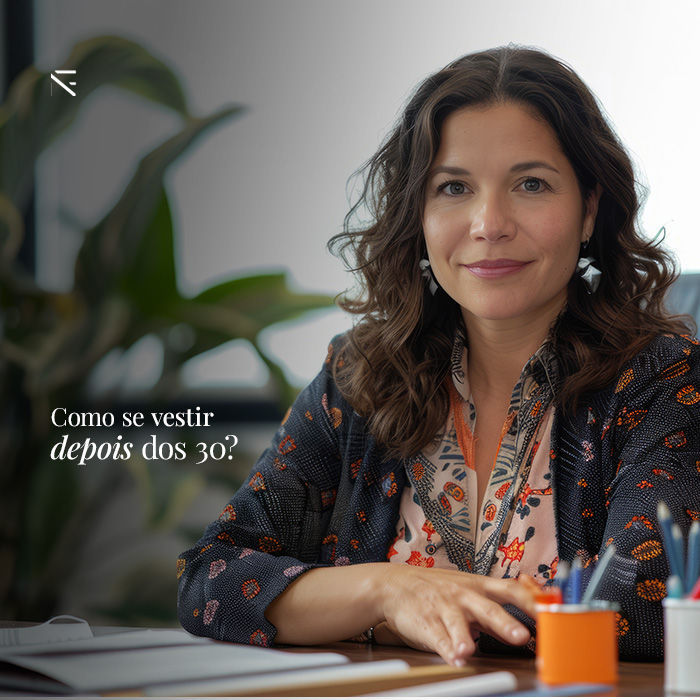 Como se vestir depois dos 30?