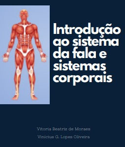 Anatomia dos sistemas fonador e auditivo para uma educação inclusiva