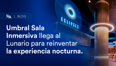 Umbral Sala Inmersiva llega al Lunario para reinventar la experiencia nocturna