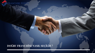 Doğru Franchise Nasıl Seçilir ?