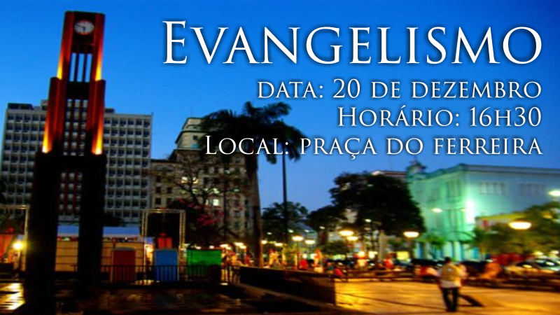 artigo evangelismo Natal 2014 - Igreja Batista Manancial - Igreja Batista em For