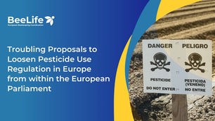 Troubling Proposals to Loosen Pesticide Use Regulation in Europe from Within the European Parliament