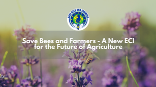 Save Bees and Farmers - A new ECI for the future of agriculture