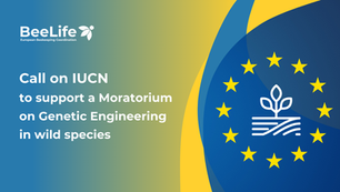 Beekeepers to IUCN: “Stop Genetic Engineering in Wild Species”