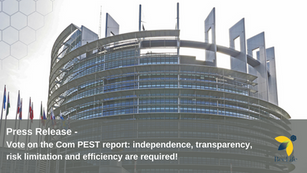 Vote on the Com PEST Report: independence, transparency, risk limitation and efficiency are required