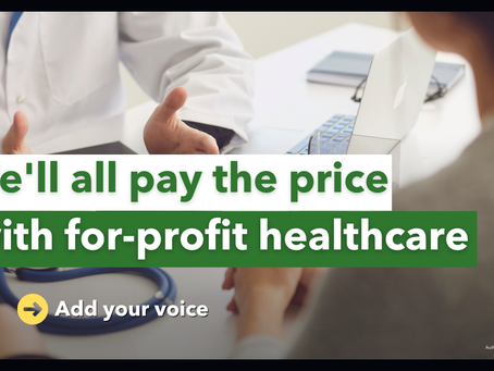 For-Profit Healthcare: Who Really Pays the Price?