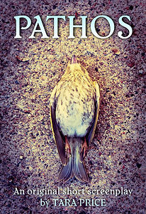 PATHOS
An original short screenplay by TARA PRICE