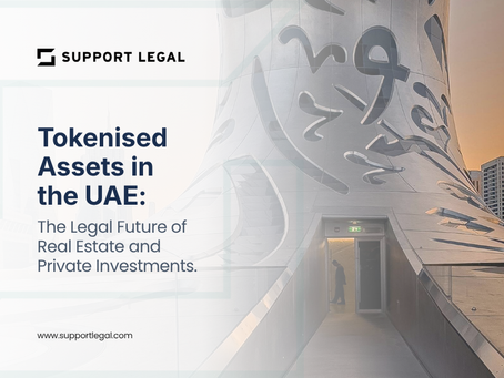 Tokenised Assets in the UAE: The Legal Future of Real Estate and Private Investments