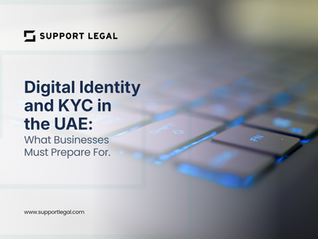 Digital Identity and KYC in the UAE: What Businesses Must Prepare For