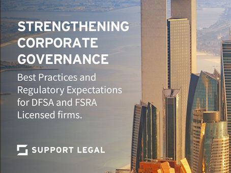Strengthening Corporate Governance: Best Practices and Regulatory Expectations for DFSA and FSRA Licensed Firms