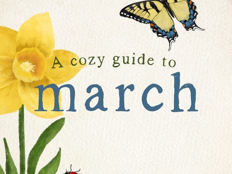 A Cozy Guide to March