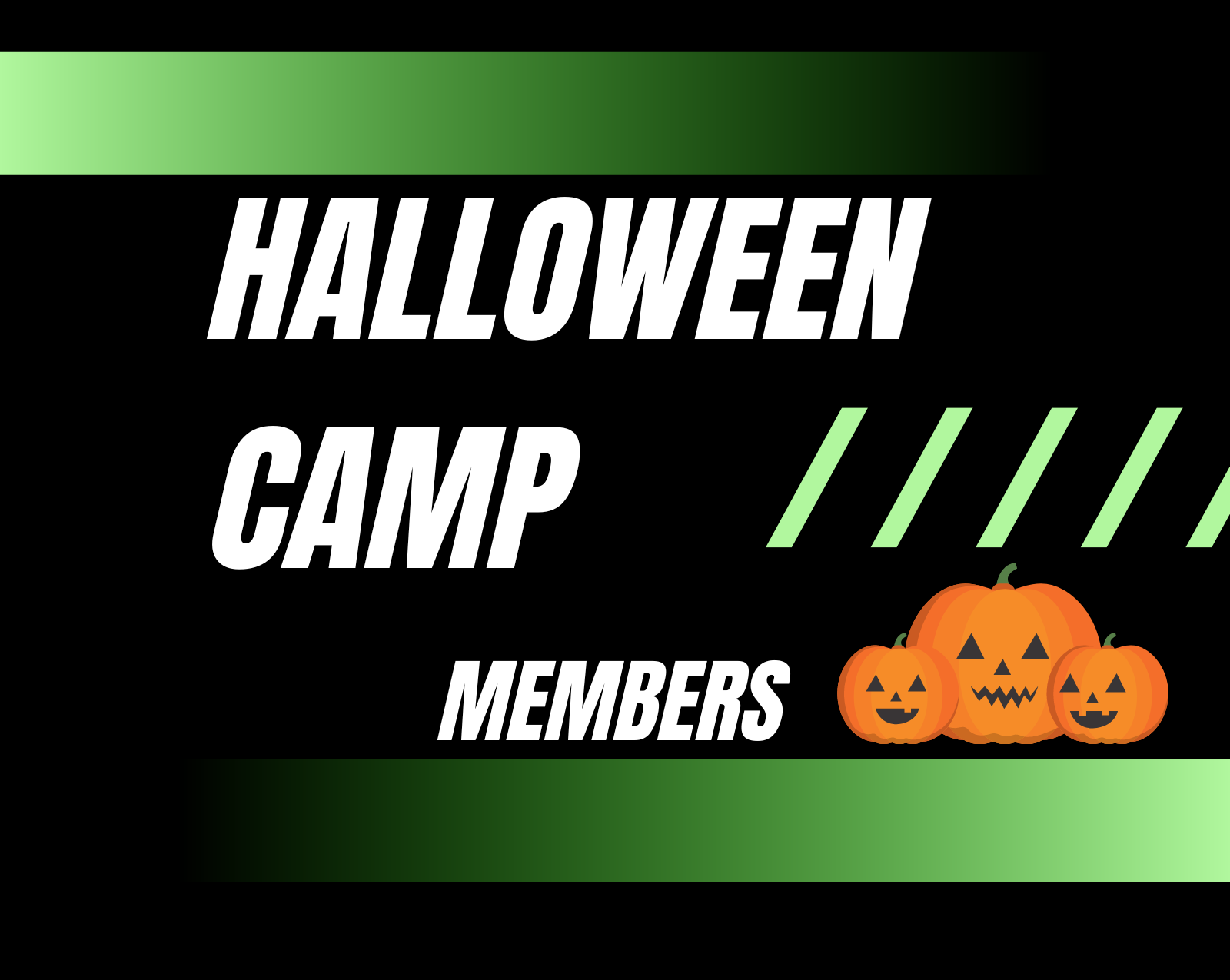 Halloween Camp (MEMBERS)