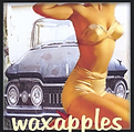 Album cover for WAXAPPLES, WAXAPPLES 2005