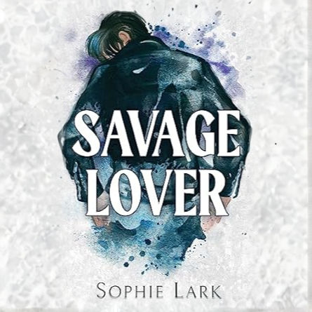 Savage Lover: A Dark Mafia Romance (Brutal Birthright Book 3)