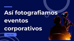Fotografía de eventos corporativos: captura la esencia de tu empresa