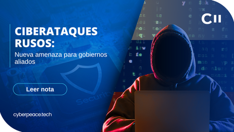 Ciberataques rusos: Nueva amenaza para gobiernos aliados