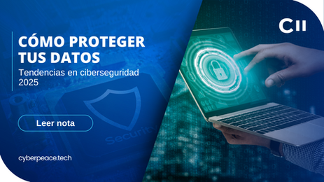 Tendencias en ciberseguridad 2025: Cómo proteger tus datos