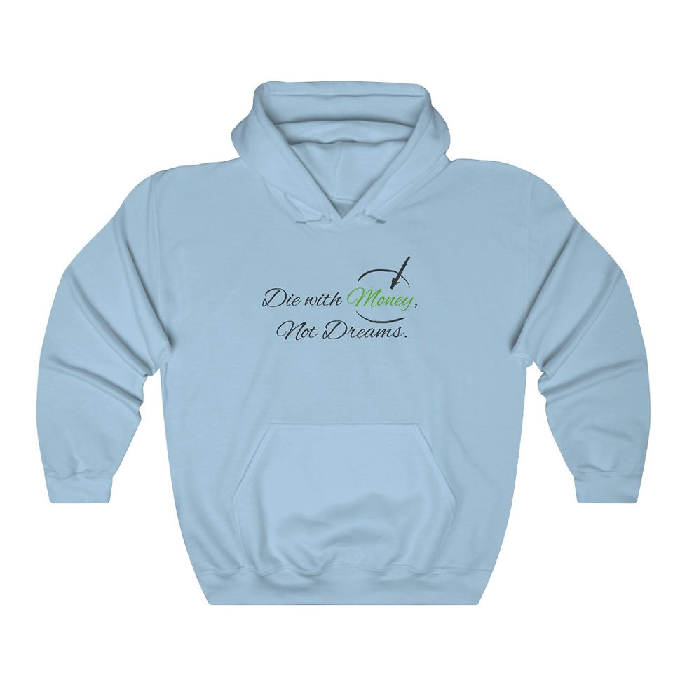 Thumbnail: DIE WITH MONEY NOT DREAMS UNISEX HEAVY BLEND™ HOODED SWEATSHIRT