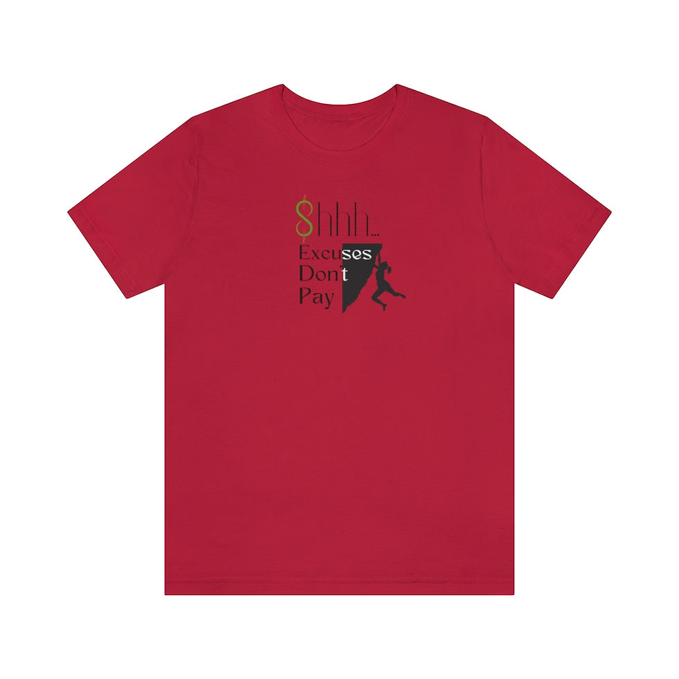 Thumbnail: SHHH EXCUSES DON'T PAY UNISEX JERSEY SHORT SLEEVE TEE