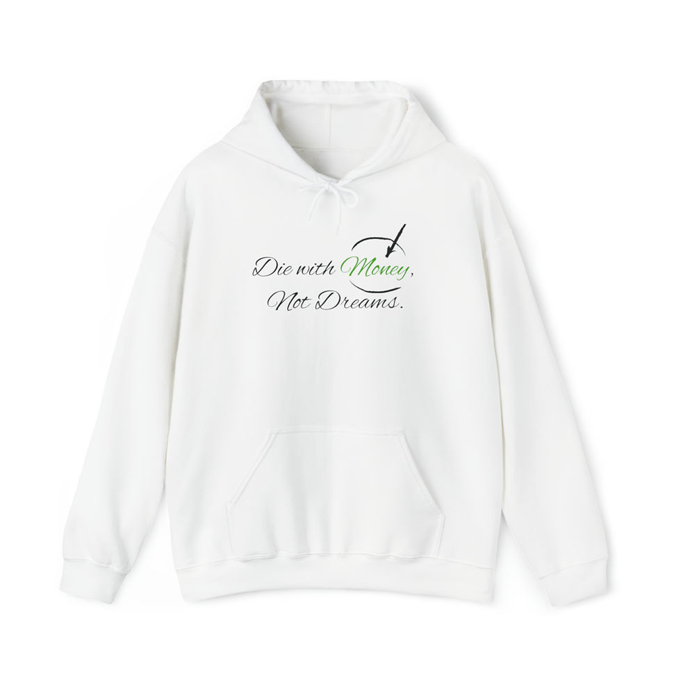 Thumbnail: DIE WITH MONEY NOT DREAMS UNISEX HEAVY BLEND™ HOODED SWEATSHIRT