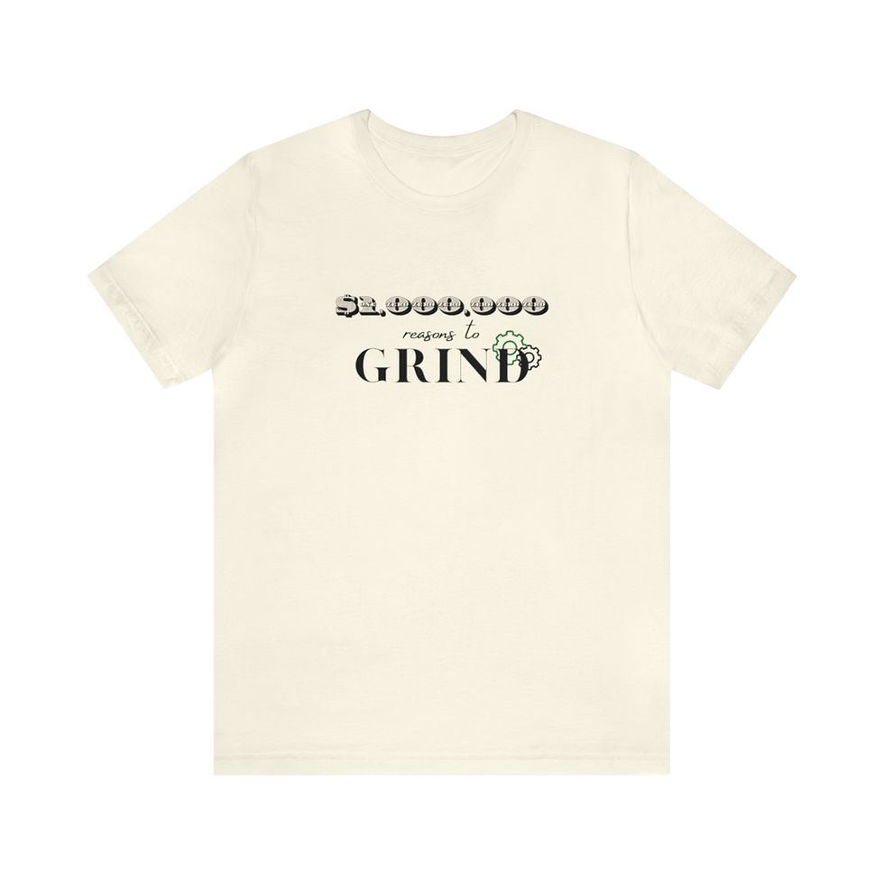Thumbnail: $1,000,000 REASONS TO GRIND, UNISEX JERSEY SHORT SLEEVE TEE