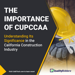 The Importance of CUPCCAA: Understanding Its Significance in the California Construction Industry