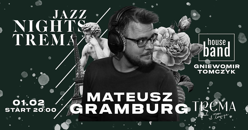 Mateusz Gramburg | Trema Jazz Nights