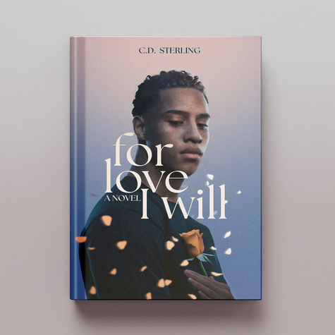 For Love I WIll - C.D Sterling - Book Cover Design - Diego Sanguino