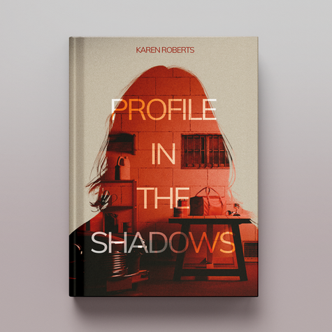 Profile In The Shadows - Karen Roberts - Book Cover Design - Diego Sanguino