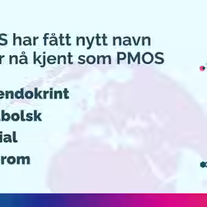 Nytt diagnosenavn PMOS (tidligere PCOS)