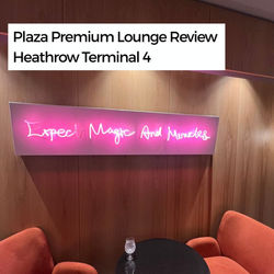 Is the Plaza Premium Lounge at Heathrow T4 Worth the Hype?